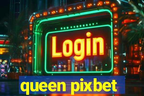 queen pixbet